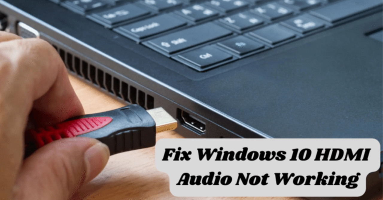 How To Fix Windows 10 HDMI Audio Not Working?｜Sound Tester