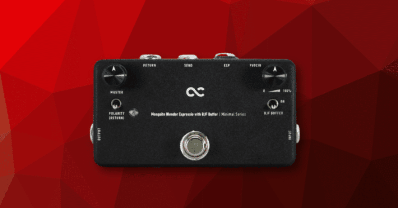 エクスプレッションペダルでブレンドをコントロール！One Control
