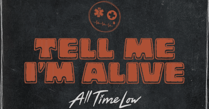 〈和訳〉Tell Me I’m Alive 