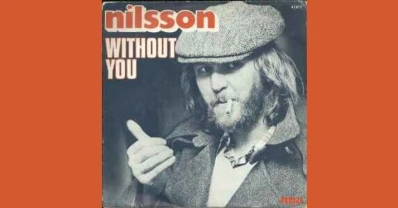 Nilsson - Without You / ウィズアウト・ユー - 1971｜The Sacred 