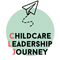 Childcare Leadership Journey