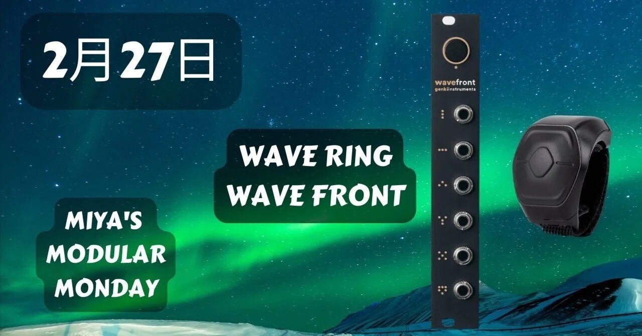 2月6日 生配信 GENKI INSTRUMENTS WAVE 【Flute with Modular】｜Miya
