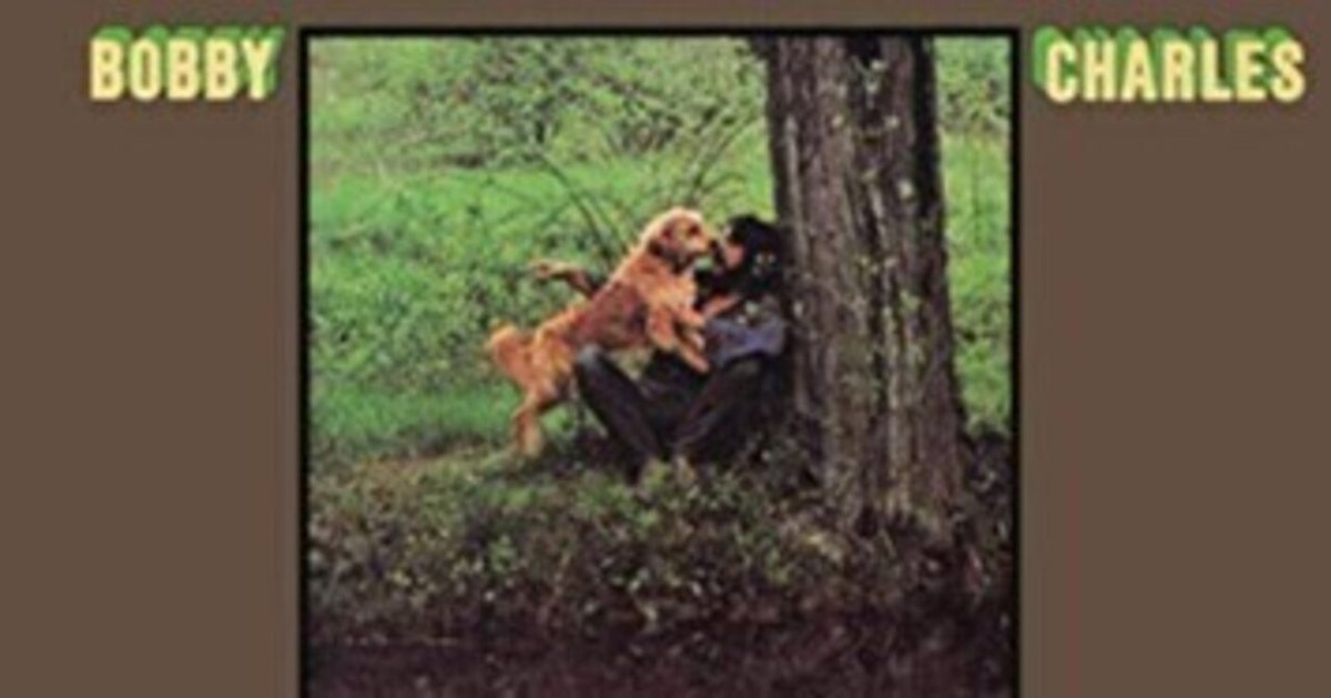 Bobby Charles ｢Bobby Charles｣ (1972)｜音楽の杜