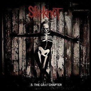 Slipknot スリップノットロンT .5 THE GRAY CHAPTER レビュー】.5: THE GRAY CHAPTER / SLIPKNOT｜たろ a.k.a. Taroo