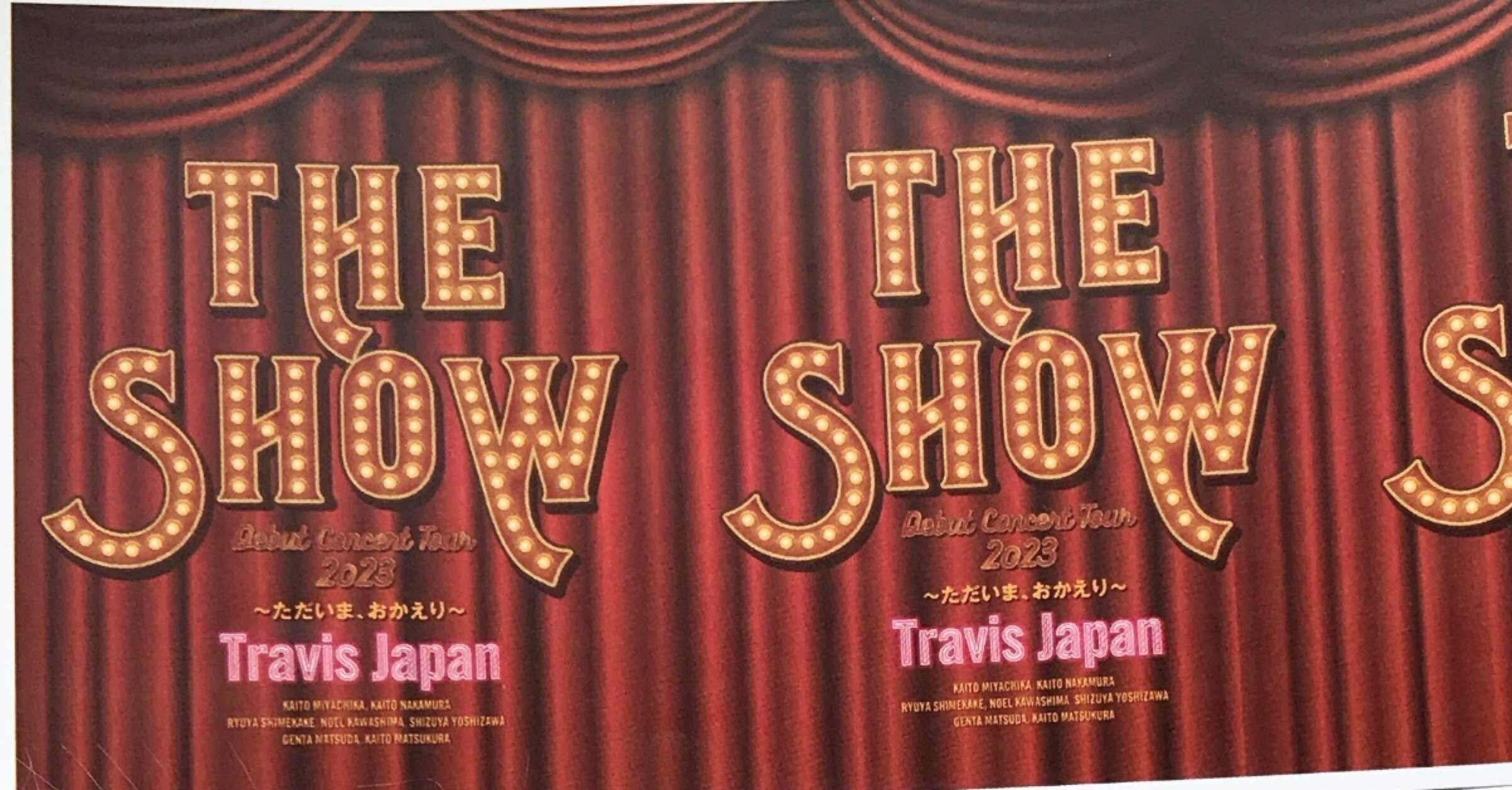 Travis Japan Debut Concert 2023 THE SHOW ～ただいま、おかえり